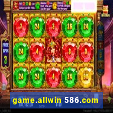 game.allwin 586.com